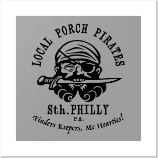 Porch Pirates. South Philly Posters and Art